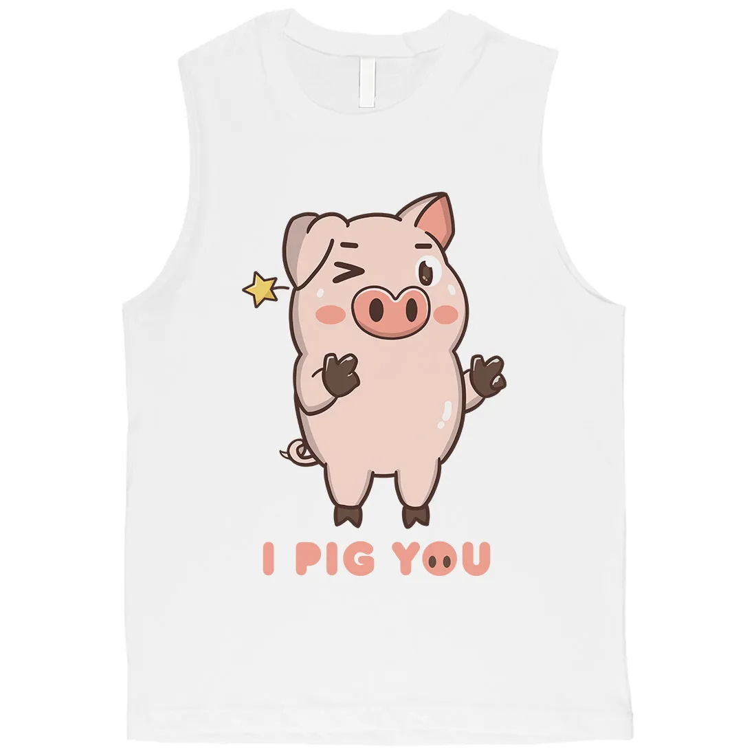 I Pig You Mens Funny Saying Workout Muscle Top Valentine's Day Gift