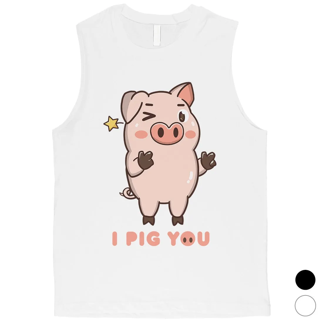 I Pig You Mens Funny Saying Workout Muscle Top Valentine's Day Gift