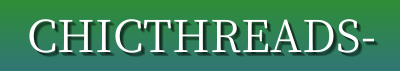 ChicThreads: Fashion & Apparel for Every Occasion